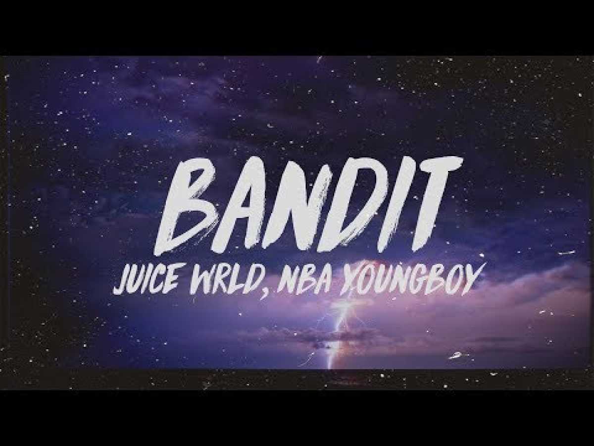 Juice WRLD - Bandit (Lyrics) ft. NBA YoungBoy
