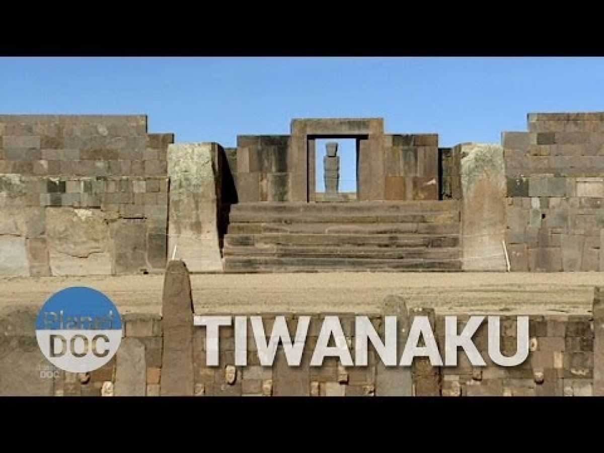 Tiwanaku | History - Planet Doc Full Documentaries