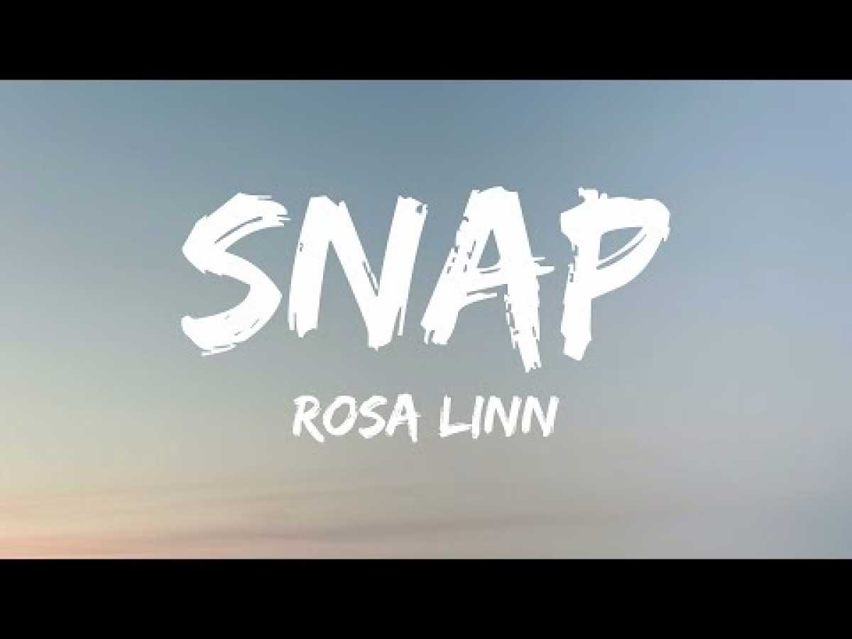 Snap песня перевод. Rosa Linn. Rosa Linn Snap Lyrics. Snap Rosa Linn слушать.