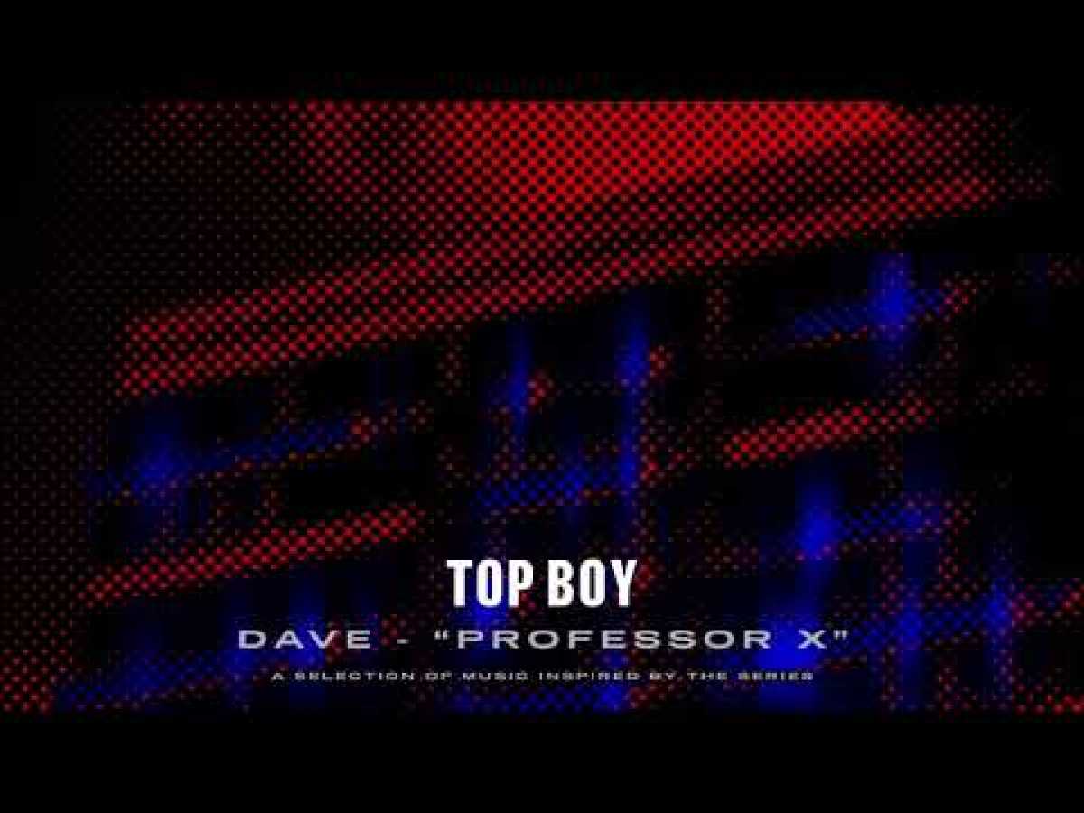 Dave - Professor X (Top Boy) [Official Audio]
