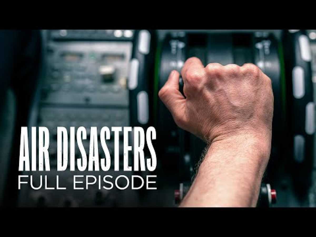 Air Disasters: Deadly Descent (Full Episode)