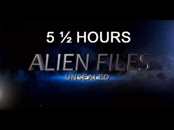Alien Files Unsealed (UFO) 5h 30m series edited together