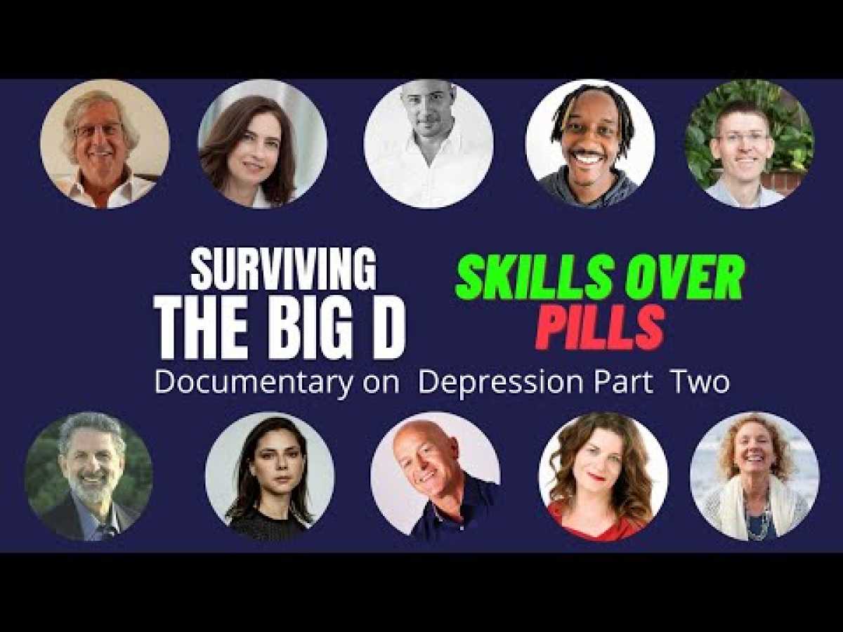 OVERCOME DEPRESSION | Surviving The Big D- DOCUMENTARY Part 2 | Skills over Pills