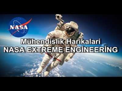 MÃ¼hendislik Harikalari - NASA EXTREME ENGÄ°NEERÄ°NG
