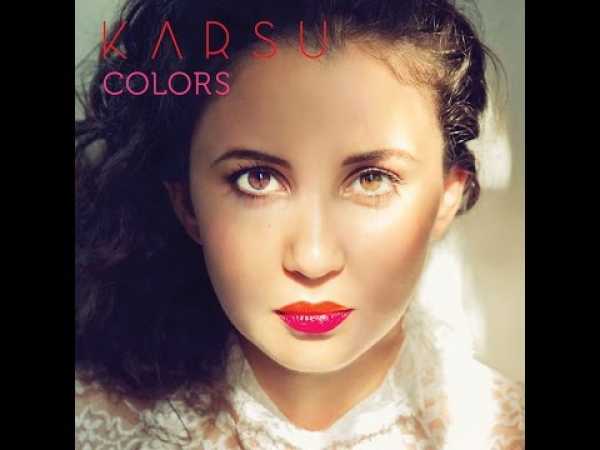 Karsu - Colors (Karsu Dönmez) [Full Album]