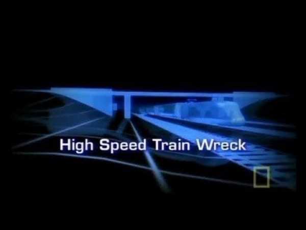 Seconds From Disaster - S01E05 - High Speed Train Wreck (US version)