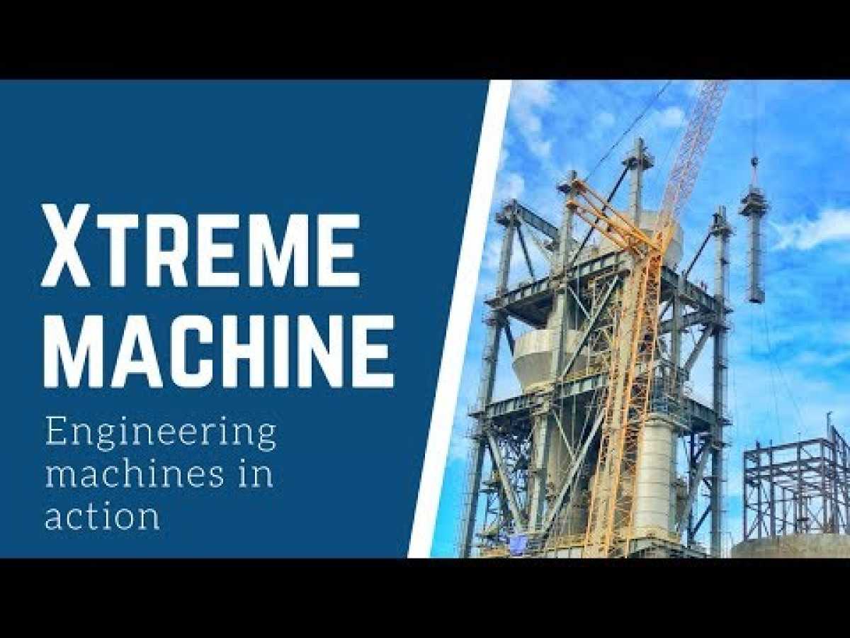 Extreme engineering machines in action (EPIC!)