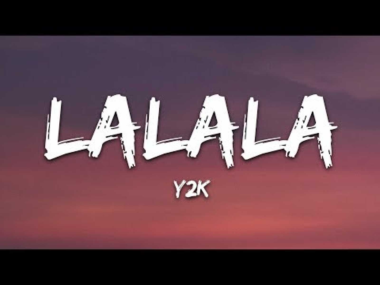Y2k Bbno Lalala Lyrics Lyric Video Letra - bbno y2k lalala roblox id