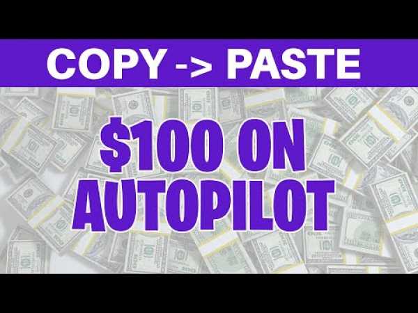 Earn $100 In Paypal Money On AUTOPILOT! (Make Money Online Pasting Links)