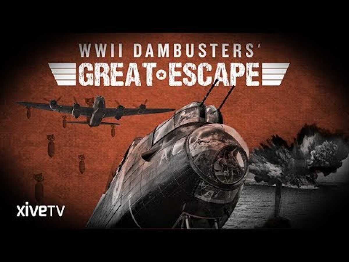 Secret History The Dambusters Great Escape Documentary HD
