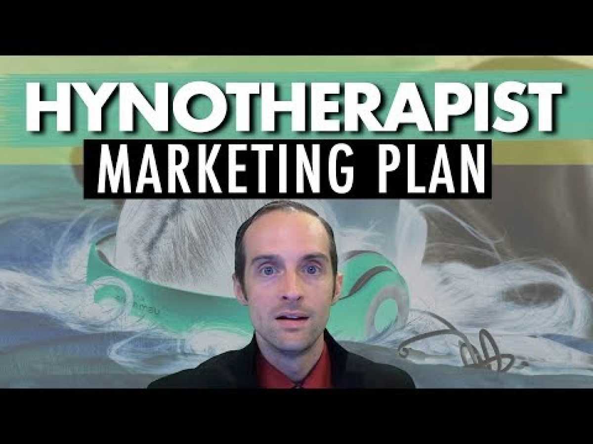 Hypnotherapist Marketing Plan for New Hypnotherapy Clients and Passive Income