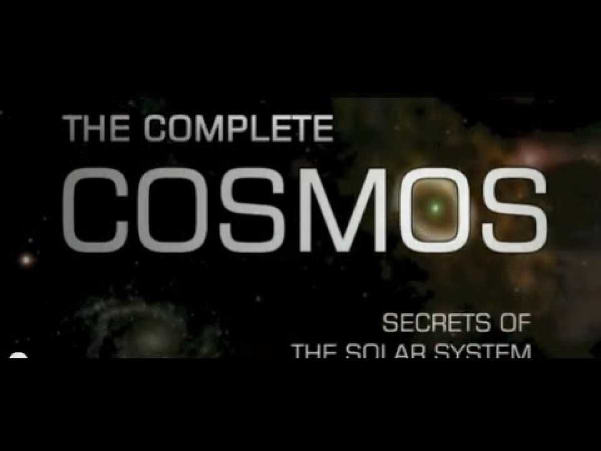 The Complete Cosmos - Secrets of the Solar System (HD)