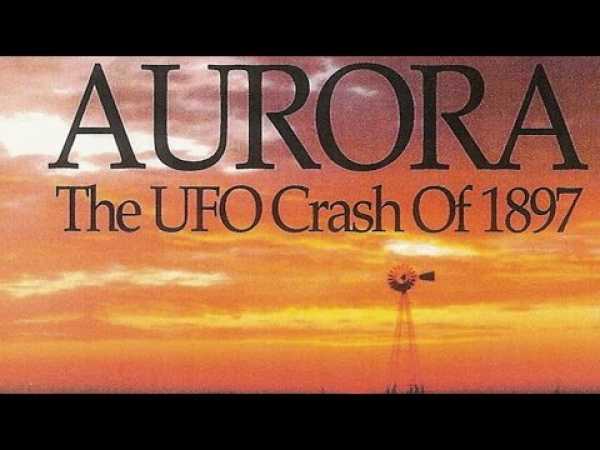 Aurora: The UFO Crash of 1897 (Documentary with Jim Marrs)