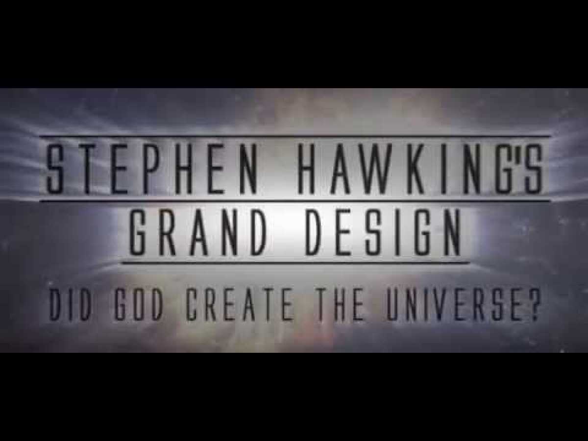 Stephen Hawkingâs Grand Design . Did God Create the Universe Full Episode.